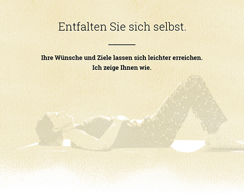 Bild einer liegenden Person mit der Überschrift „Entfalten Sie sich selbst. Ihre Wünsche und Ziele lassen sich leichter erreichen. Ich zeige Ihnen wie.“