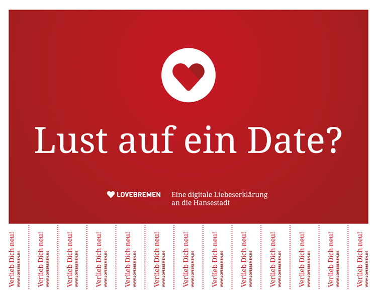Aushang-Zettel mit dem Titel „Lust auf ein Date?“ und abtrennbaren Streifen mit der Aufschrift „Verlieb dich neu!“ und der Webadresse von LoveBremen